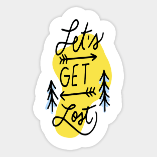 let's get lost t-shirt Sticker